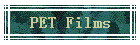 PET Films